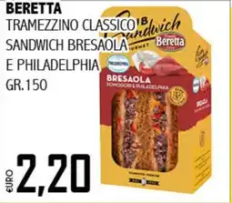 Big Food Beretta tramezzino classico sandwich bresaola e philadelphia offerta