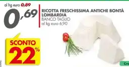 Italmark Ricotta freschissima antiche bontà lombardia BANCO TAGLIO offerta