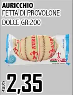 Big Food Auricchio fetta di provolone dolce offerta