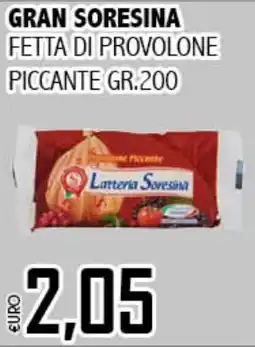 Big Food Gran soresina fetta di provolone piccante offerta