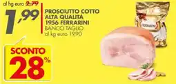 Italmark Prosciutto cotto alta qualità 1956 ferrarini banco taglio offerta