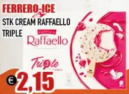 Big Food Ferrero-ice stk cream raffaello triple offerta
