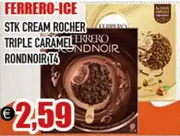 Big Food FERRERO-ice stk cream rocher triple caramel rondnoir t4 offerta