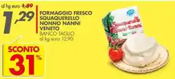 Italmark Formaggio fresco squaquerello nonno nanni veneto banco taglio offerta
