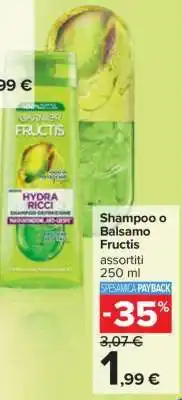 Carrefour Shampoo o Balsamo Fructis offerta