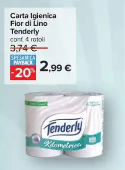 Carrefour Carta Igienica Fior di Lino Tenderly offerta