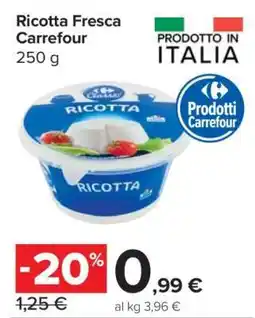 Carrefour Ricotta Fresca Carrefour offerta