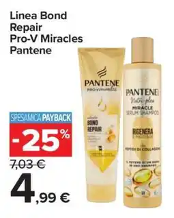 Carrefour Linea Bond Repair Pro-V Miracles Pantene offerta