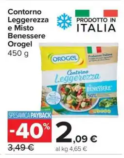 Carrefour Contorno Leggerezza e Misto Benessere Orogel offerta
