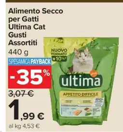 Carrefour Alimento Secco per Gatti Ultima Cat Gusti Assortiti offerta