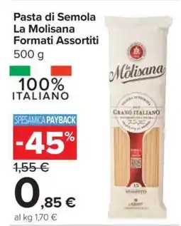 Carrefour Pasta di Semola La Molisana Formati Assortiti offerta