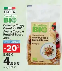 Carrefour Crunchy Crispy Carrefour BIO Avena Cocco e Frutti di Bosco offerta
