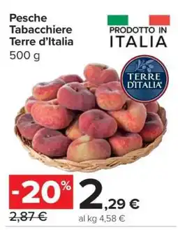 Carrefour Pesche Tabacchiere Terre d’Italia offerta