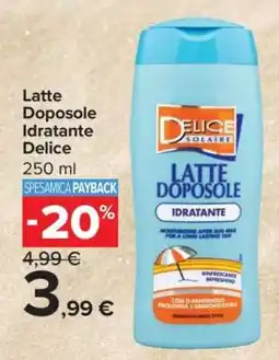 Carrefour Latte Doposole Idratante Delice offerta