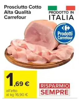 Carrefour Prosciutto Cotto Alta Qualità Carrefour offerta