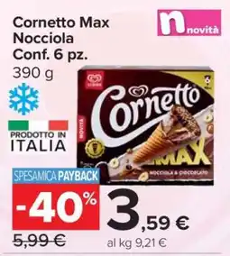 Carrefour Cornetto Max Nocciola Conf. 6 pz offerta