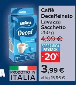 Carrefour Caffè Decaffeinato Lavazza Sacchetto offerta