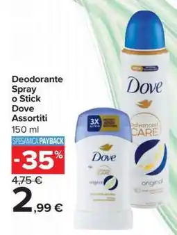 Carrefour Deodorante Spray o Stick Dove Assortiti offerta