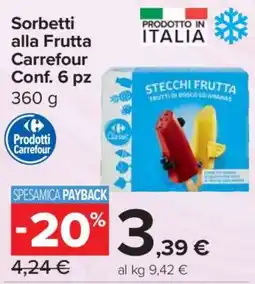 Carrefour Sorbetti alla Frutta Carrefour Conf. 6 pz offerta