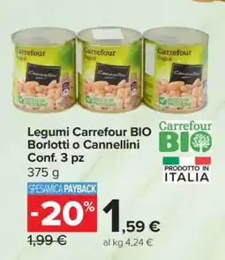 Carrefour Legumi Carrefour BIO Borlotti o Cannellini Conf. 3 pz offerta