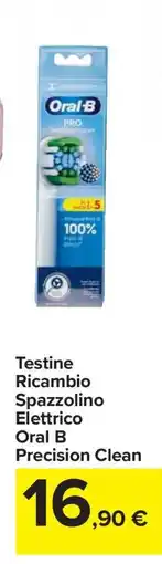 Carrefour Testine Ricambio Spazzolino Elettrico Oral B Precision Clean offerta