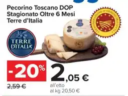Carrefour Pecorino Toscano DOP Stagionato Oltre 6 Mesi Terre d’Italia offerta