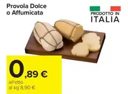 Carrefour Provola Dolce o Affumicata offerta