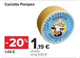 Carrefour Caciotta Pompea offerta