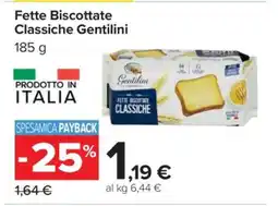 Carrefour Fette Biscottate Classiche Gentilini offerta