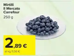 Carrefour Mirtilli Il Mercato Carrefour offerta