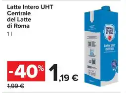 Carrefour Latte Intero UHT Centrale del Latte di Roma offerta