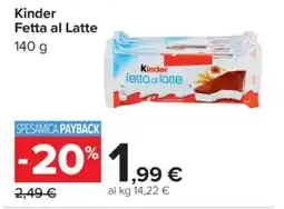Carrefour Kinder Fetta al Latte offerta