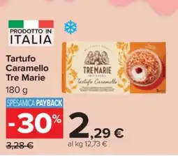 Carrefour Tartufo Caramello Tre Marie offerta