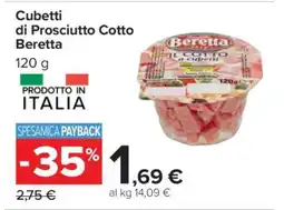 Carrefour Cubetti di Prosciutto Cotto Beretta offerta