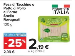 Carrefour Fesa di Tacchino o Petto di Pollo al Forno Snello Rovagnati offerta