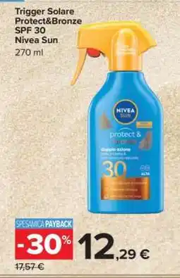 Carrefour Trigger Solare Protect&Bronze SPF 30 Nivea Sun offerta