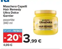 Carrefour Maschera Capelli Hair Remedy Ultra Dolce Garnier offerta