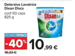 Carrefour DETERSIVO LAVATRICE DIXAN DISCS offerta