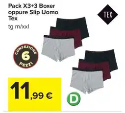Carrefour Pack X3+3 Boxer oppure Slip Uomo Tex offerta