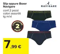 Carrefour Slip oppure Boxer Navigare offerta