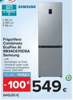 Carrefour Frigorifero Combinato EcoFlex AI RB34C670DSA Samsung offerta