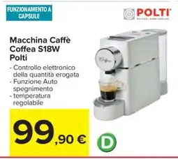Carrefour Macchina Caffè Coffea S18W Polti offerta