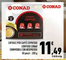 Conad CAPSULE PER CAFFÈ ESPRESSO CORPOSO CONAD offerta