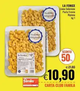 Famila LA FENICE Linea Selezione Pasta Fresca Ripiena offerta