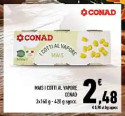 Conad MAIS I COTTI AL VAPORE CONAD offerta
