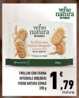 Conad FROLLINI CON FARINA INTEGRALE BIOLOGICI VERSO NATURA CONAD offerta