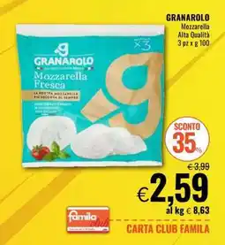 Famila GRANAROLO mozzarella alta qualità offerta