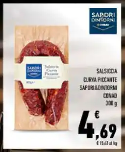 Conad SALSICCIA CURVA PICCANTE SAPORI&DINTORNI CONAD 300 g offerta