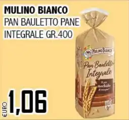 Big Food Mulino bianco pan bauletto pane integrale offerta