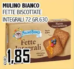 Big Food Mulino bianco fette biscottate integrali 72 offerta
